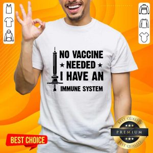 Excited Vaccine Needed Immune System Shirt