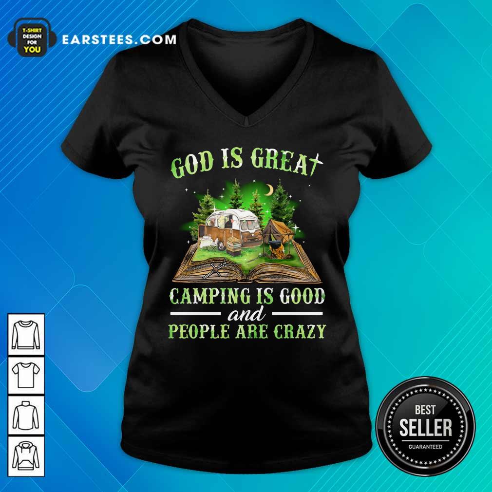 God Is Great Camping Is Good Shirt
