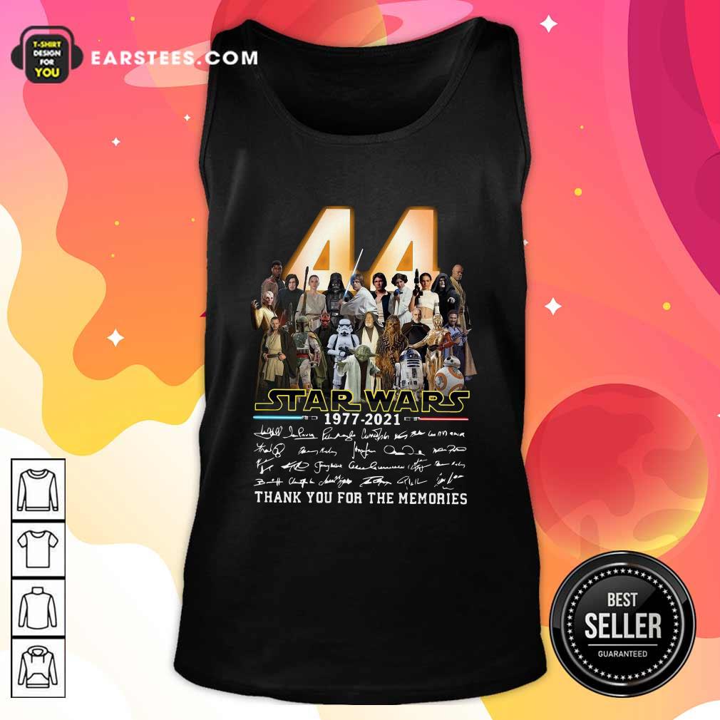 good-44-years-of-star-wars-1977-2021-thank-you-for-the-memories-signatures-tank-top.jpg
