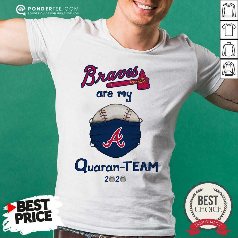 Good Atlanta Braves Are My Quaranteam 2020 Shirt