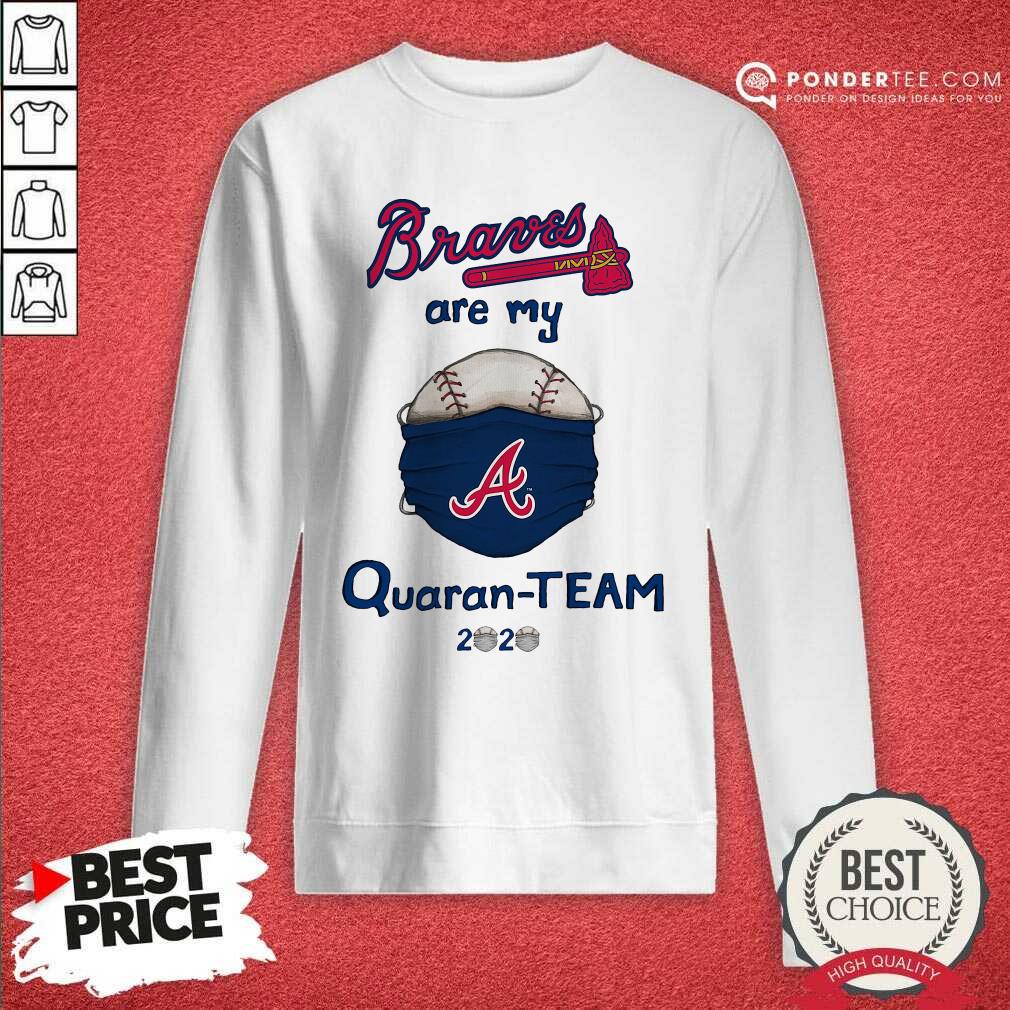 Good Atlanta Braves Are My Quaranteam 2020 Shirt
