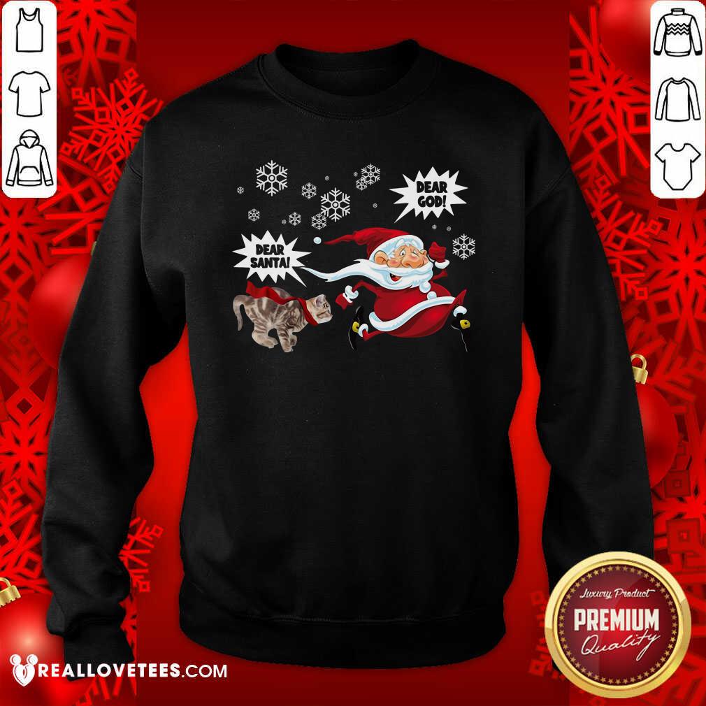 Good Cat Dear Santa Dear God Ugly Christmas Shirt