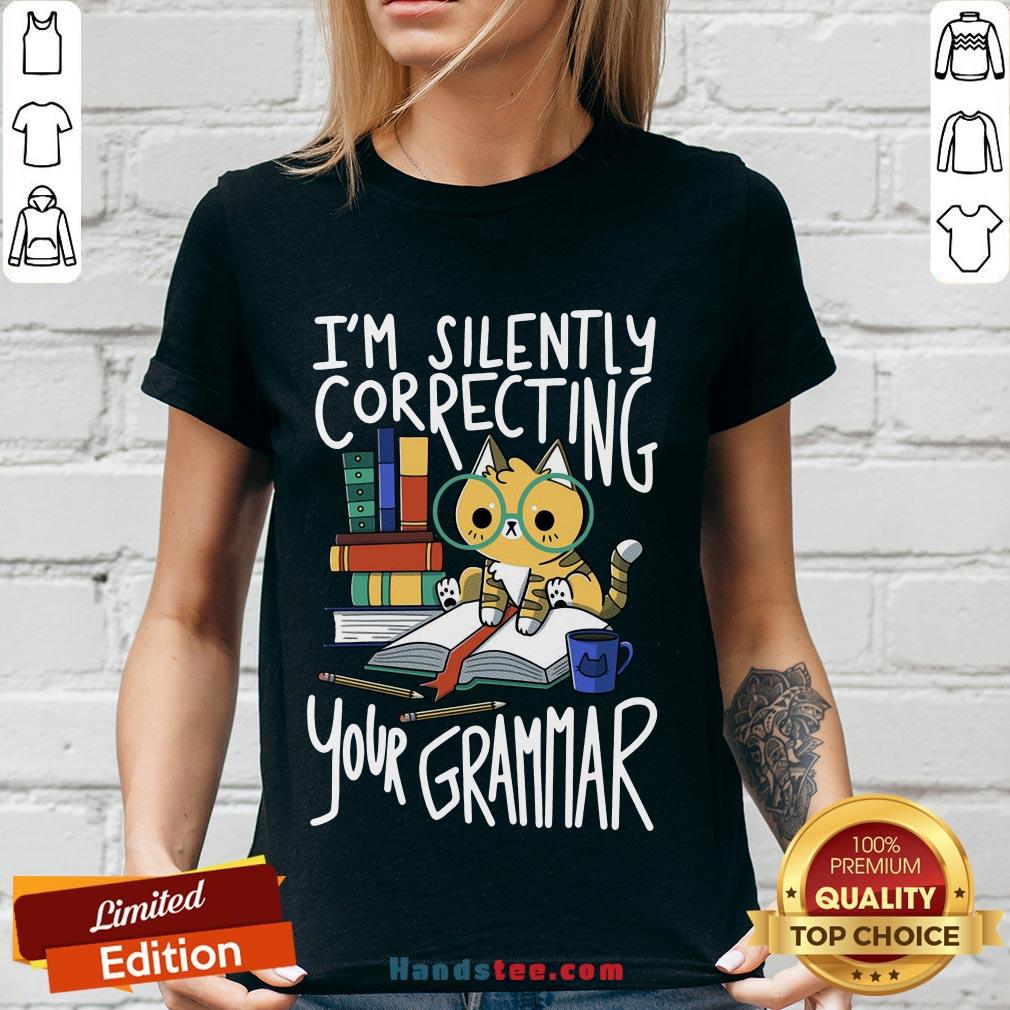 Good Cat I’m Silently Correcting Your Grammar Shirt
