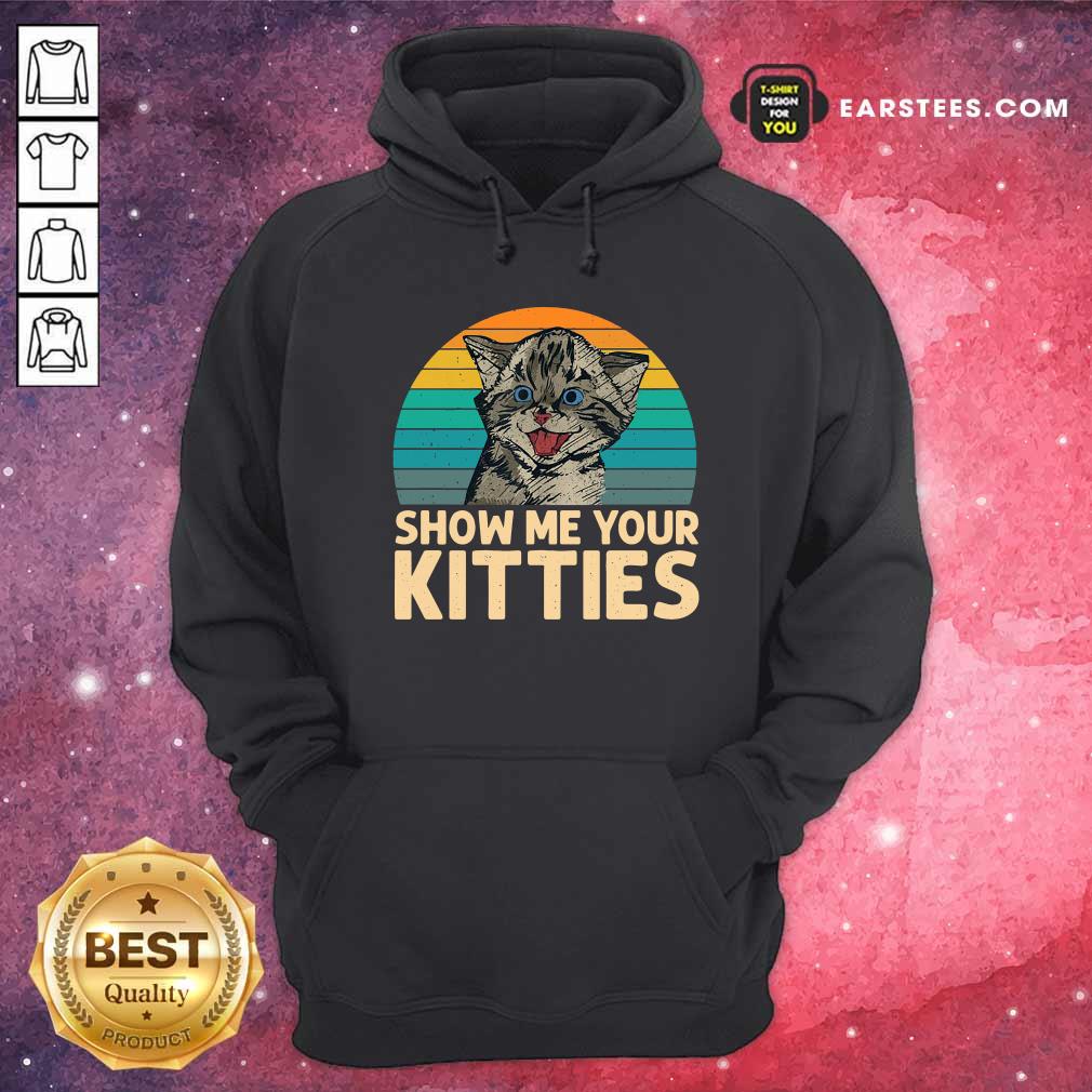 Good Cat Show Me Your Kitties Vintage Retro Shirt