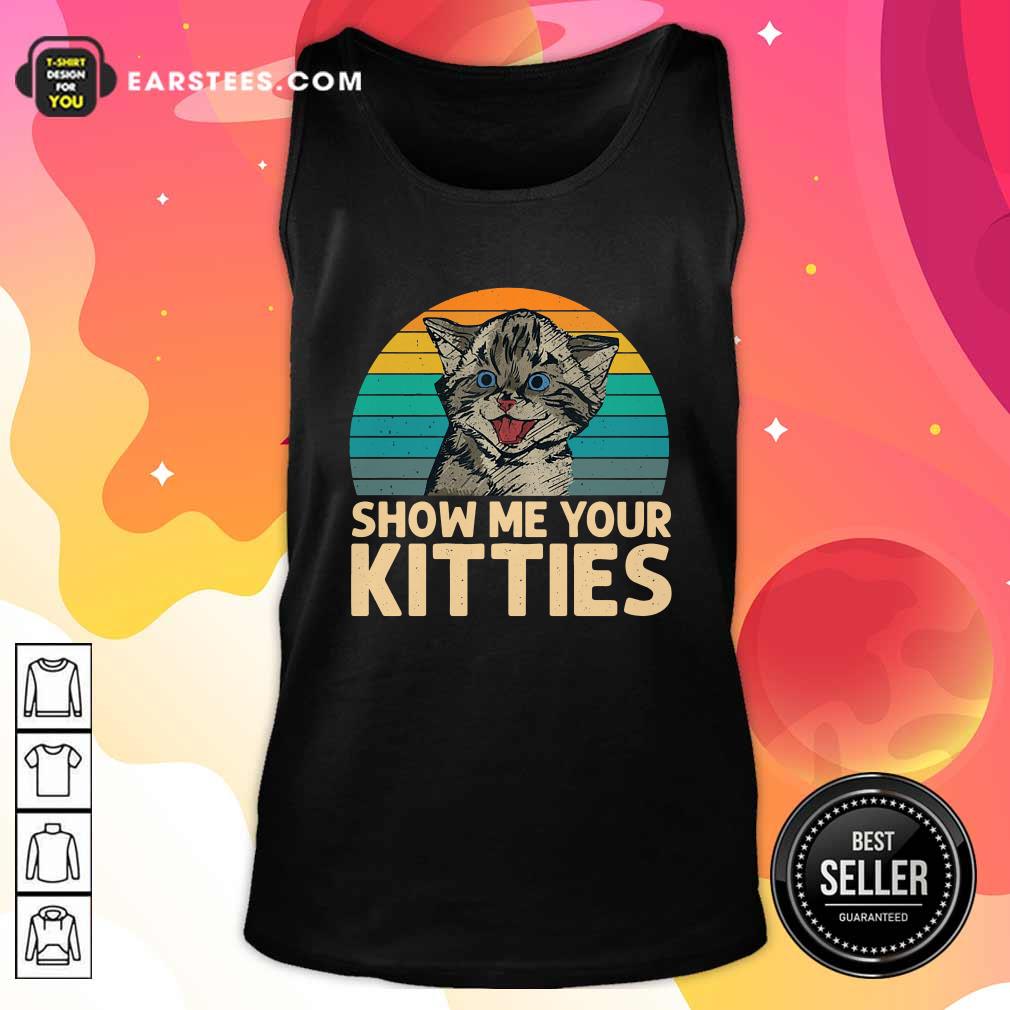 Good Cat Show Me Your Kitties Vintage Retro Shirt