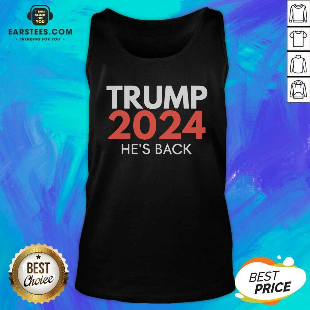 Good He’s Back Trump 2024 Reelection Shirt