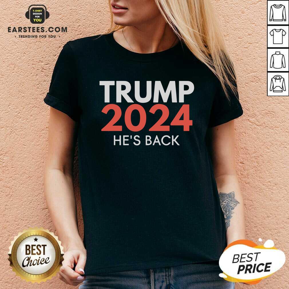 Good He’s Back Trump 2024 Reelection Shirt