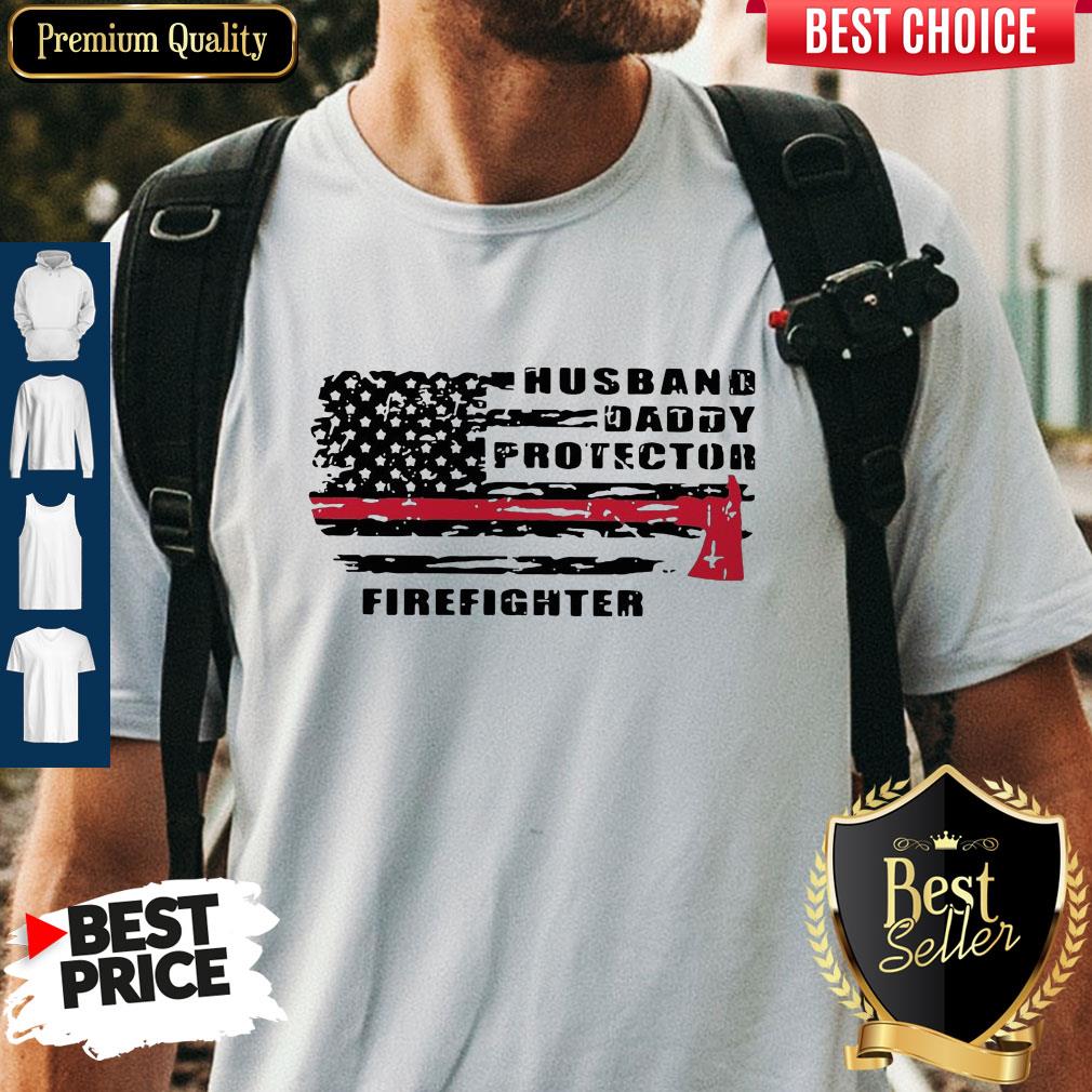 Good Husband Daddy Protector Firefighter Shirt