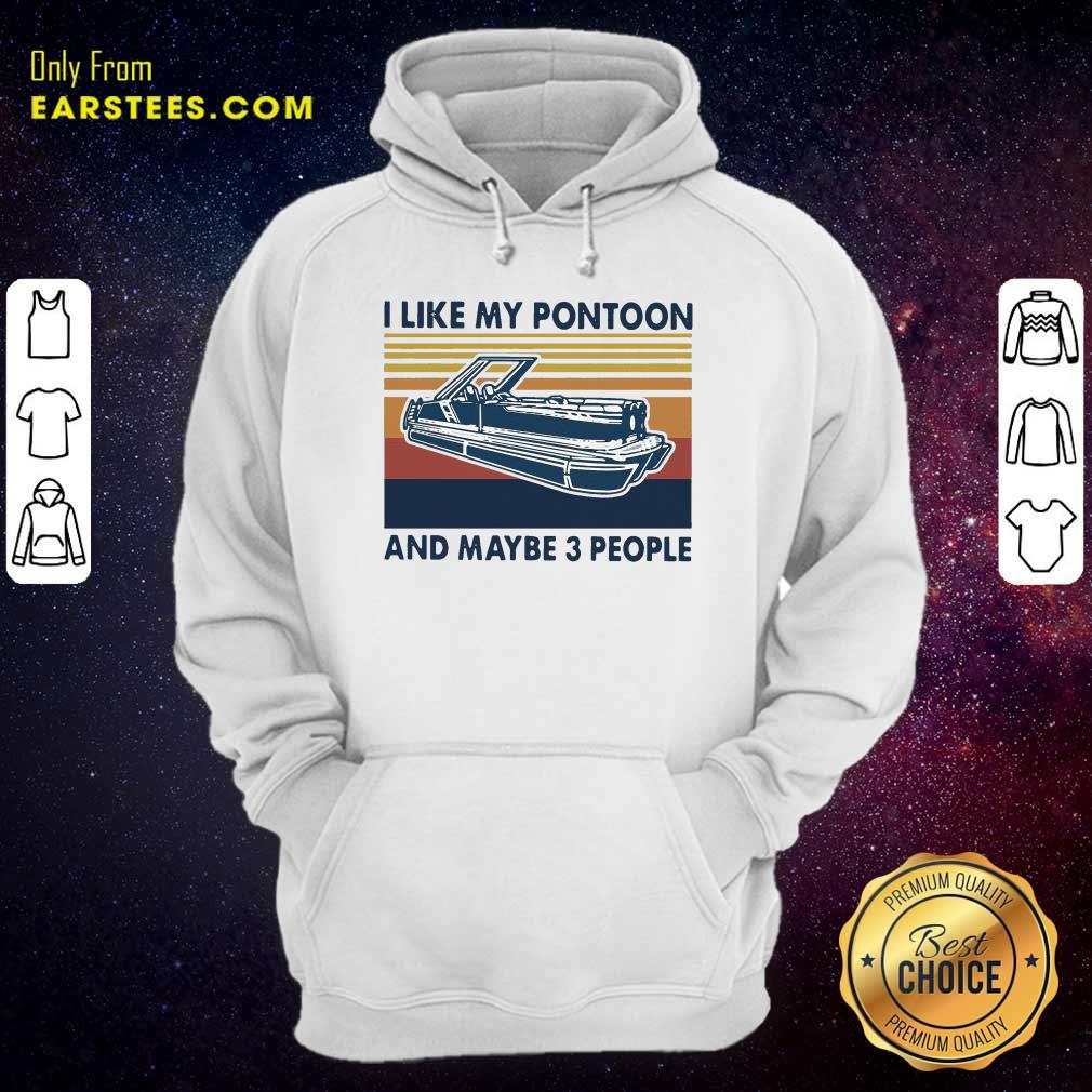 Good I Like My Pontoon And Maybe 3 People Vintage Retro Shirt