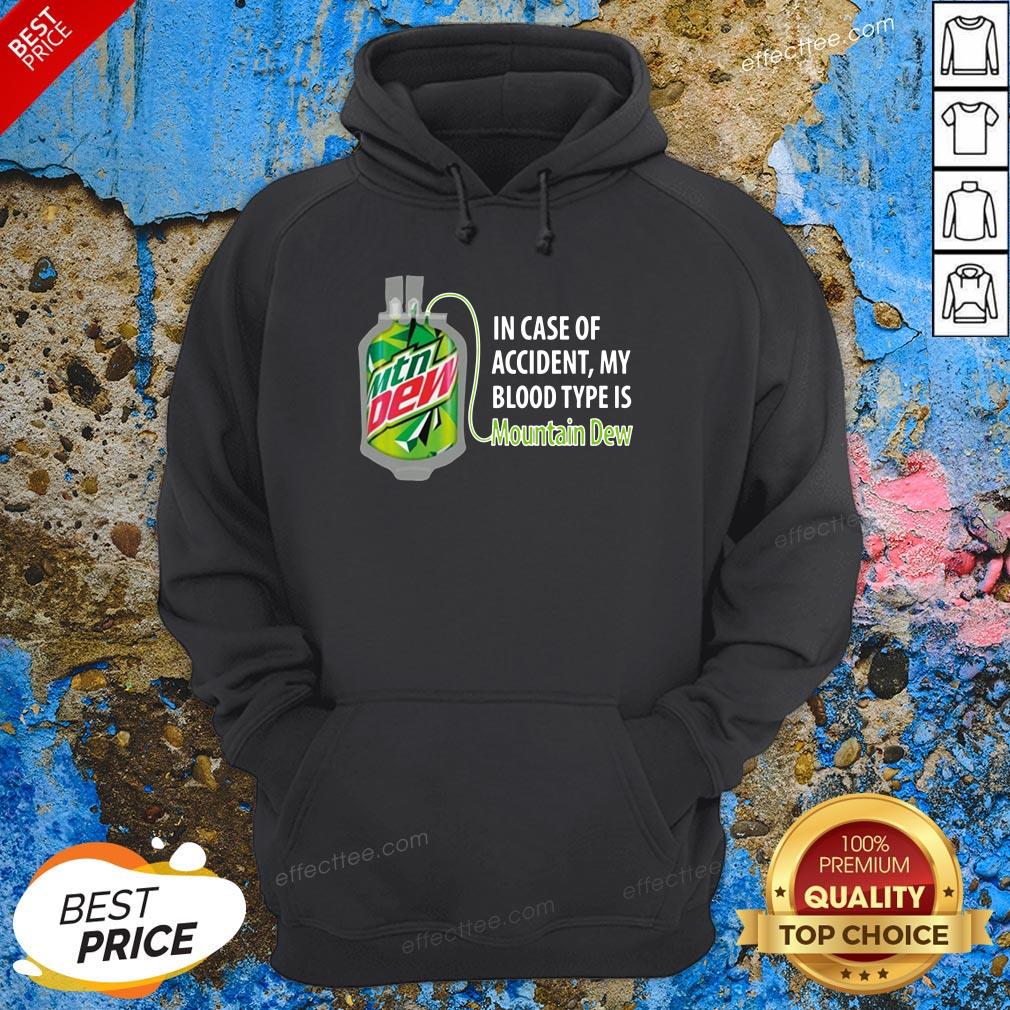 Good In Case Of Accident My Blood Type Is Mountain Shirt