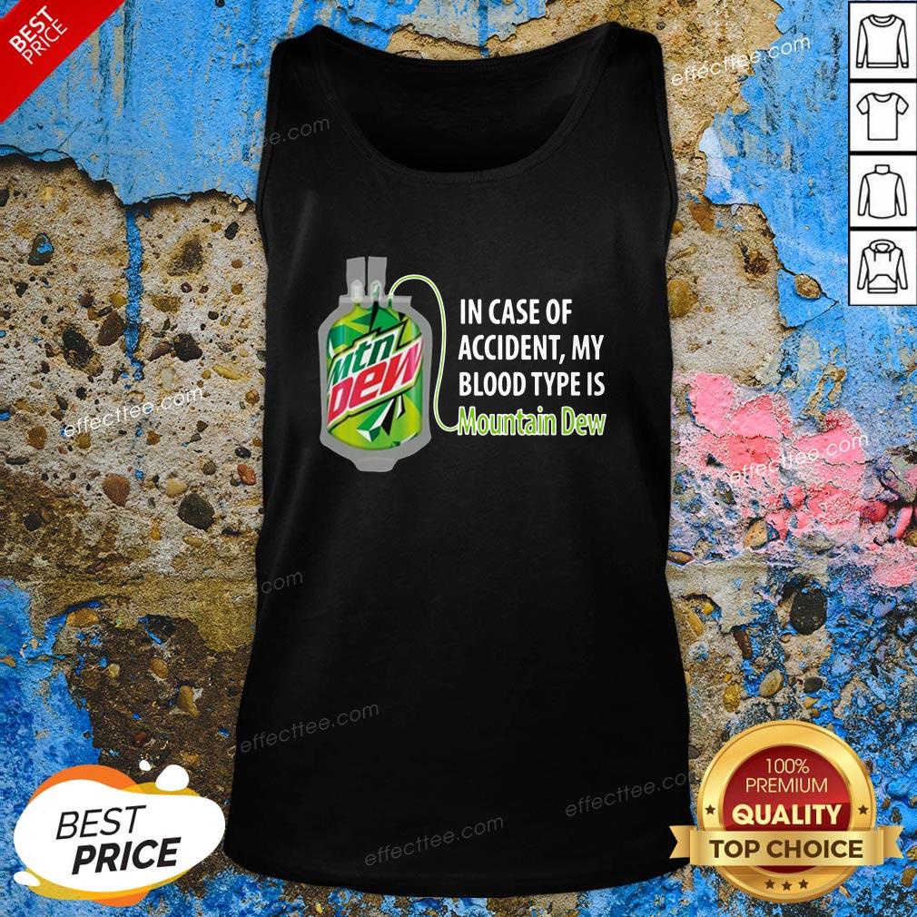 Good In Case Of Accident My Blood Type Is Mountain Shirt