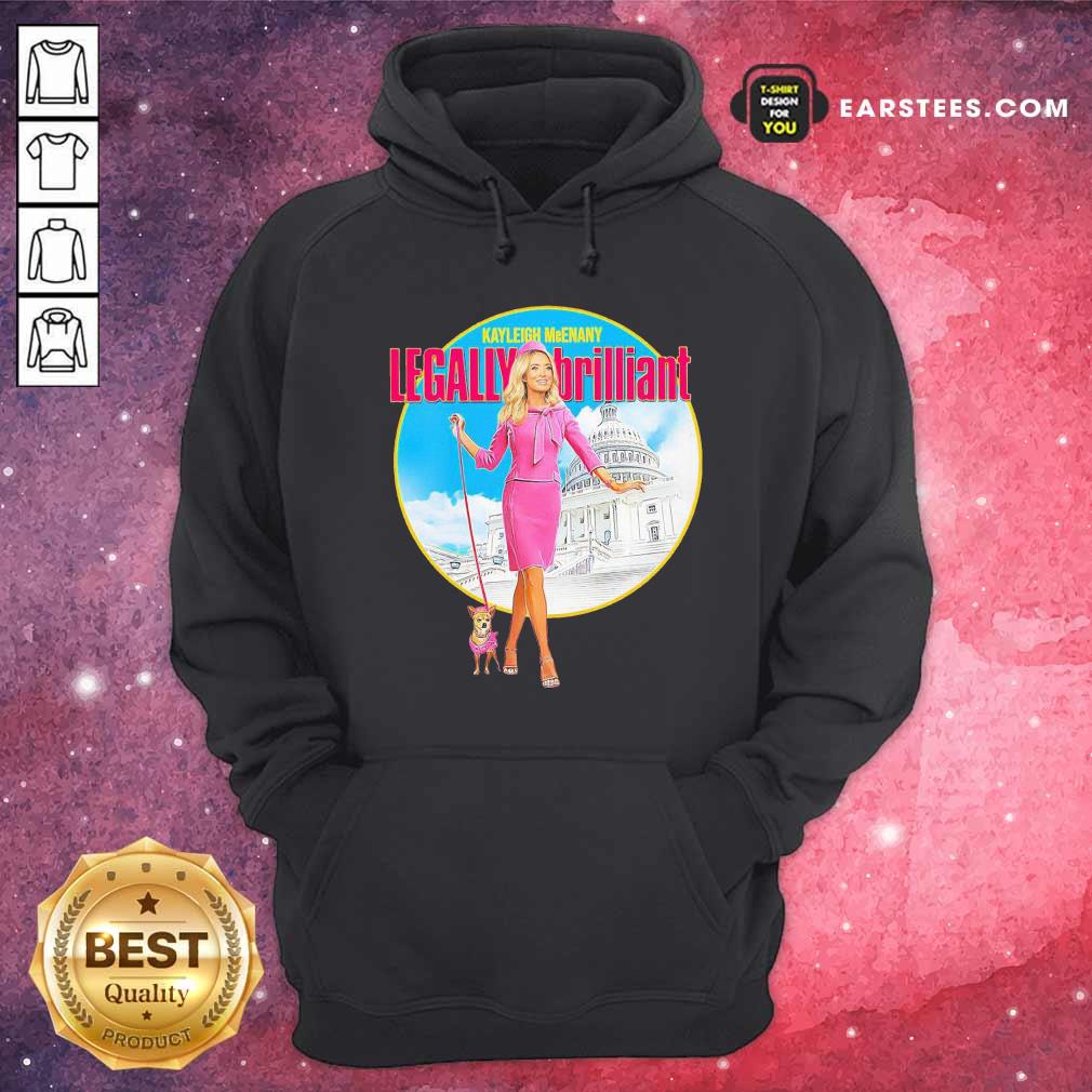 Good Kayleigh Mcenany Legally Brilliant Shirt