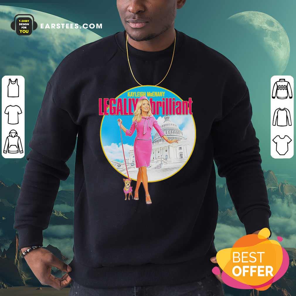 Good Kayleigh Mcenany Legally Brilliant Shirt