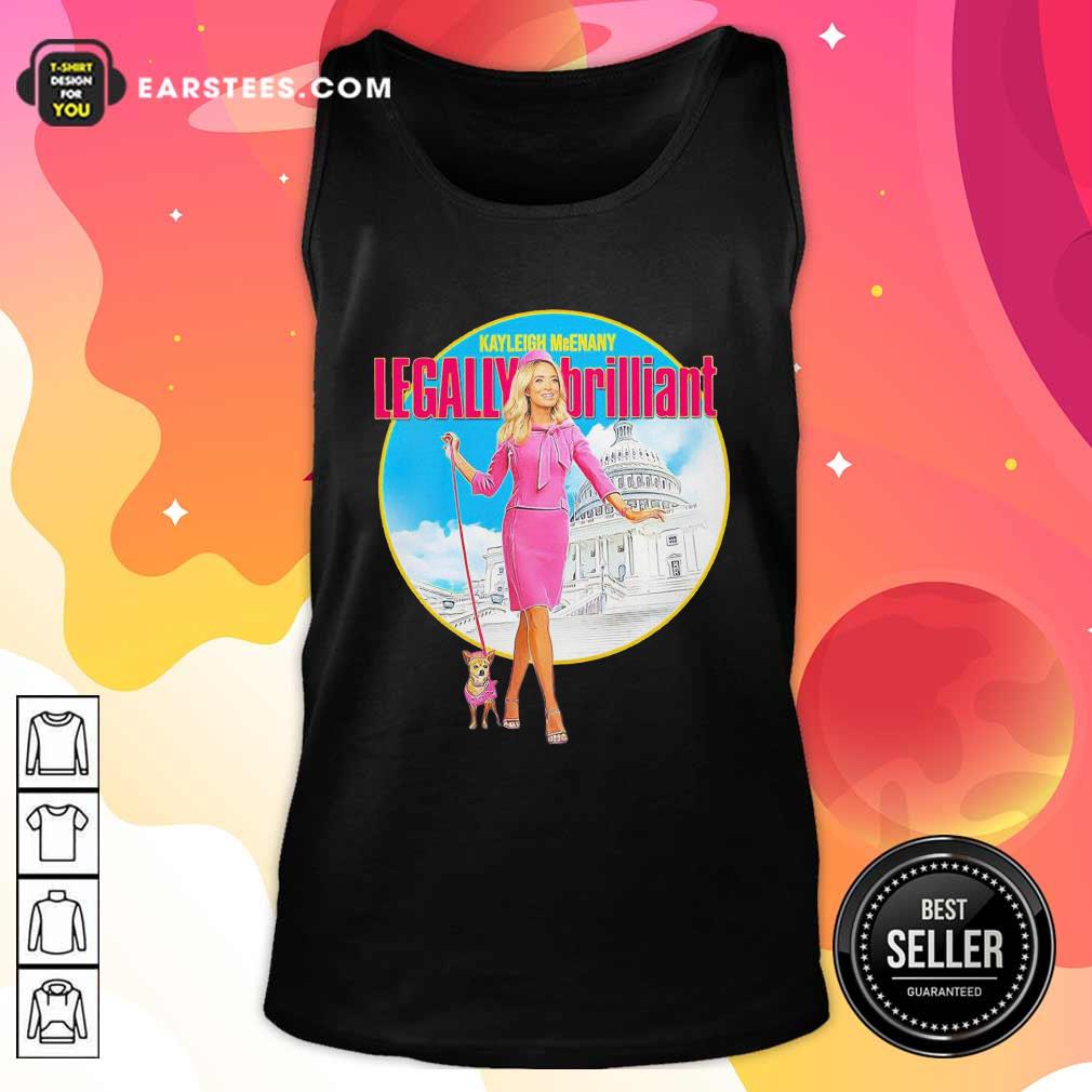 Good Kayleigh Mcenany Legally Brilliant Shirt