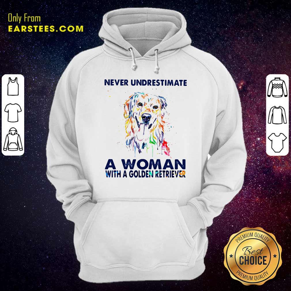 Good Never Underestimate A Woman With A Golden Retriever Ladies Shirt