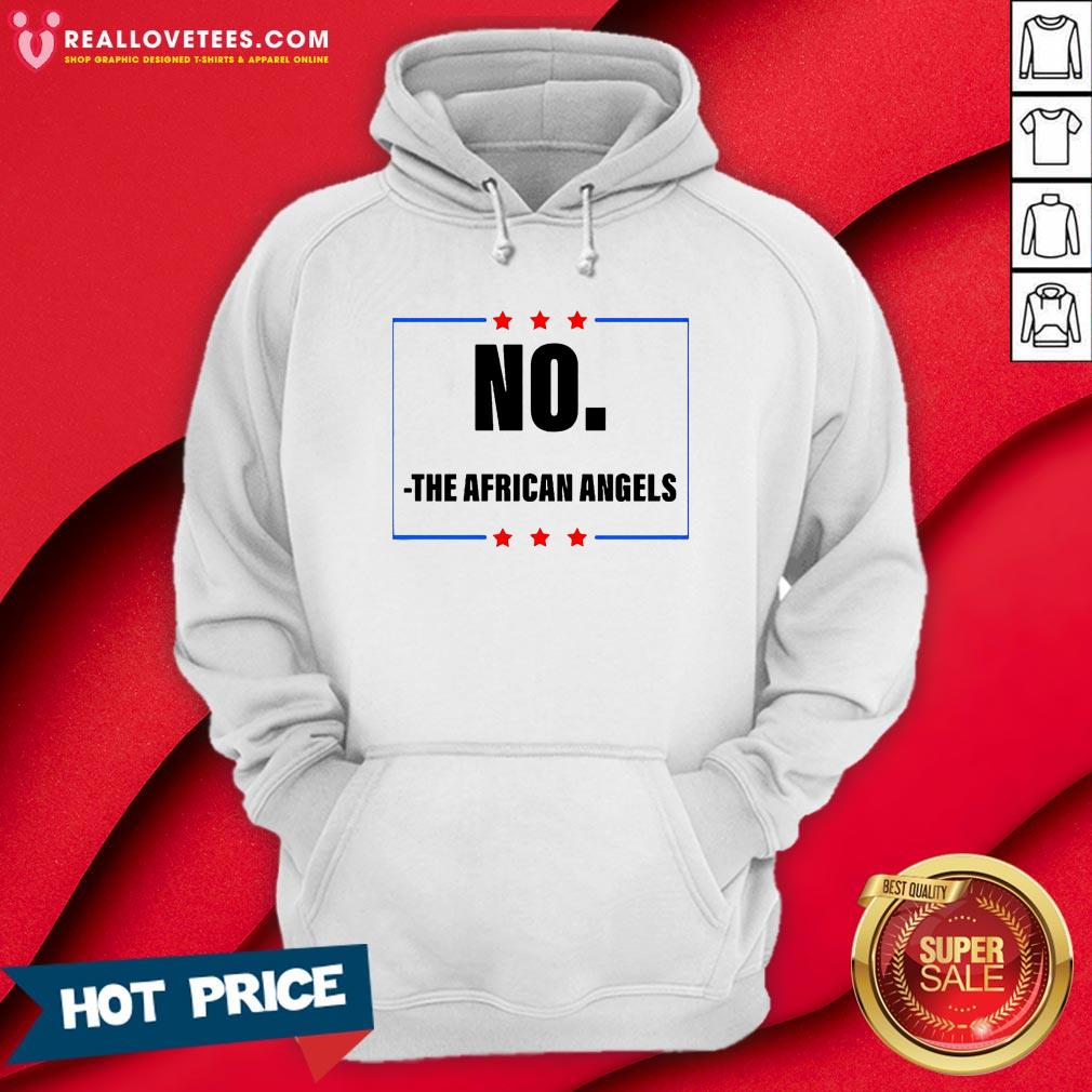 Good No The African Angels Stars Election Shirt