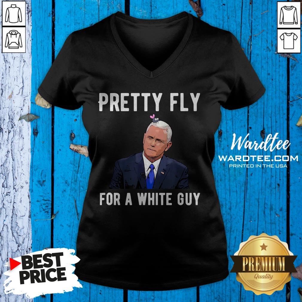 good-official-mike-pence-pretty-fly-for-a-white-guy-mike-pence-funny-debate-v-neck.jpg