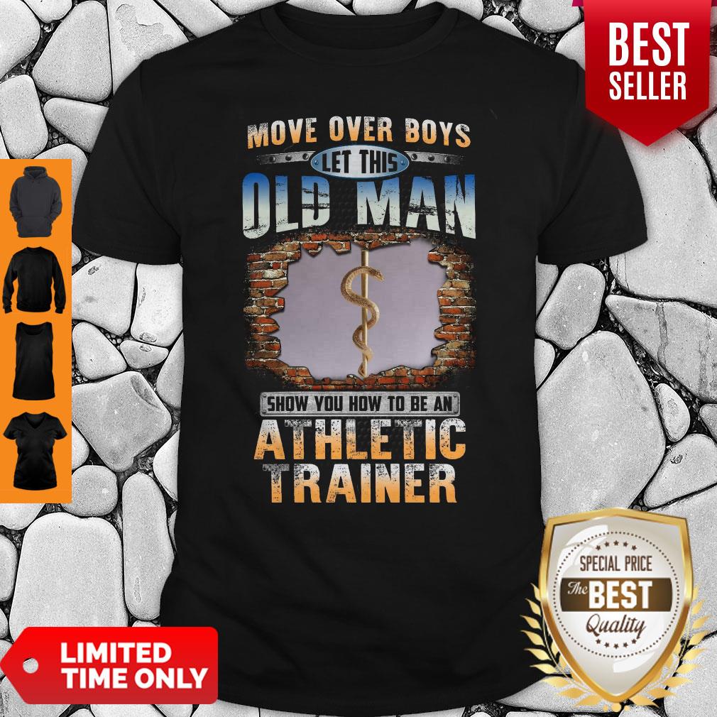 Good Oldman Show You How To Be Athletic Trainer Shirt