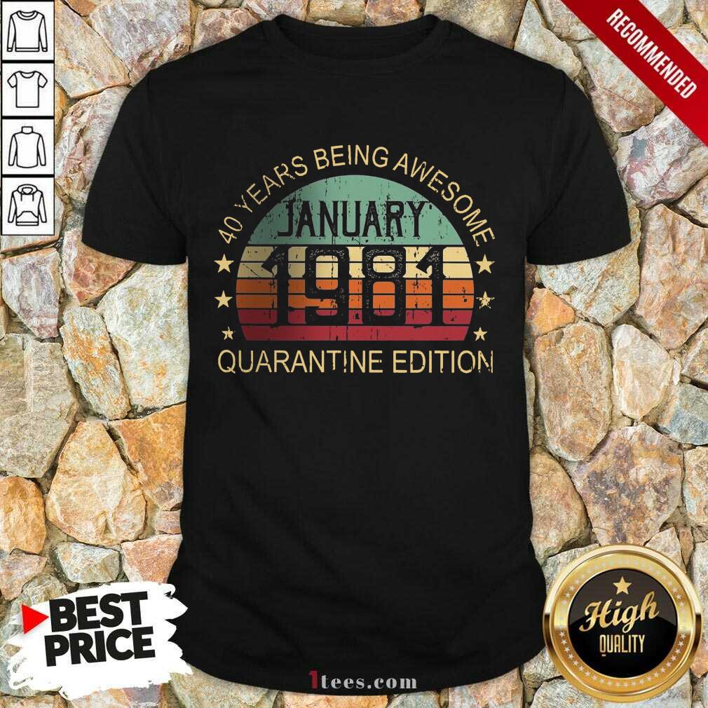 Good Quarantine Edition January 1981 Shirt