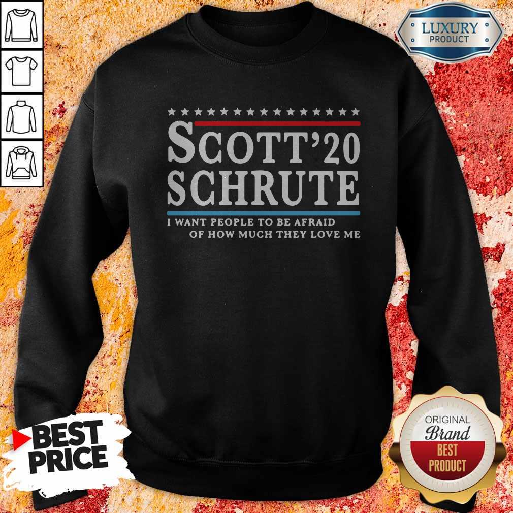 good-scott-20-schrute-i-want-people-to-be-afraid-of-how-much-they-love-me-sweatshirt.jpg