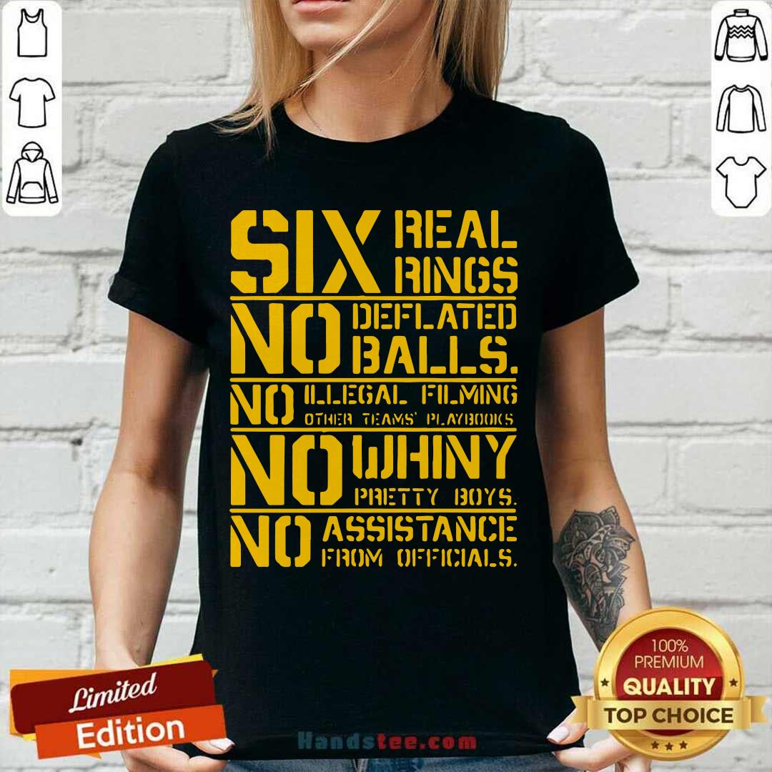 Good Six Real Rings No Deflated Balls No Illegal Filming Shirt
