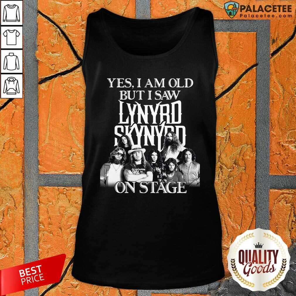 Good The Lynyrd Skynyrd Yes I’m Old But I Saw On Stage 2021 Shirt