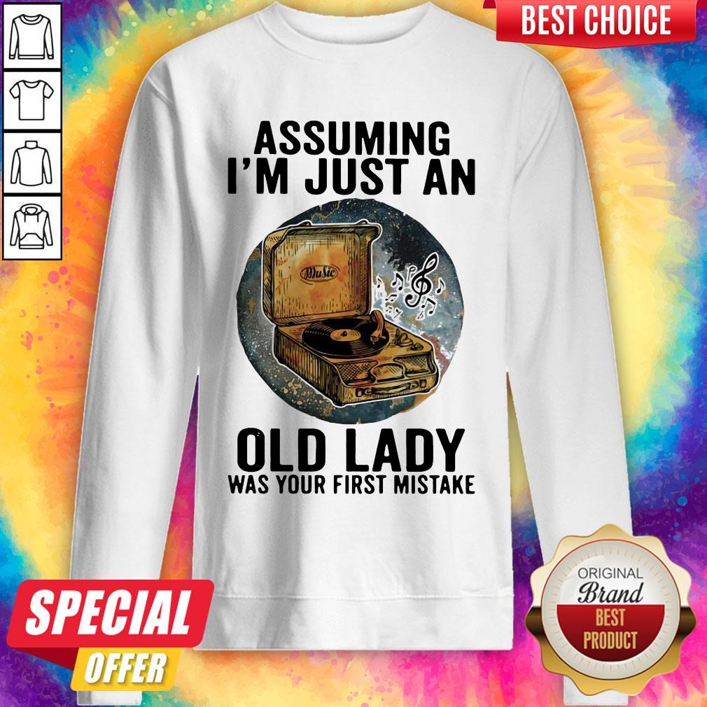 gramophone-music-assuming-im-just-an-old-lady-was-your-first-mistake-vintage-sweatshirt.jpg