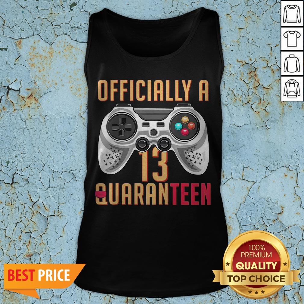 Graphic Officially A Quaranteen 13 Years Old Shirt