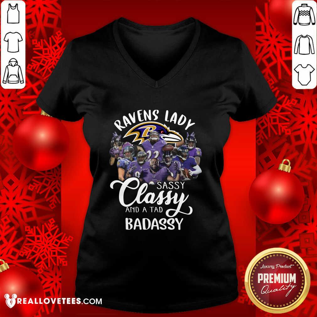 Great Baltimore Ravens Team Sassy Classy And A Tad Badassy Shirt