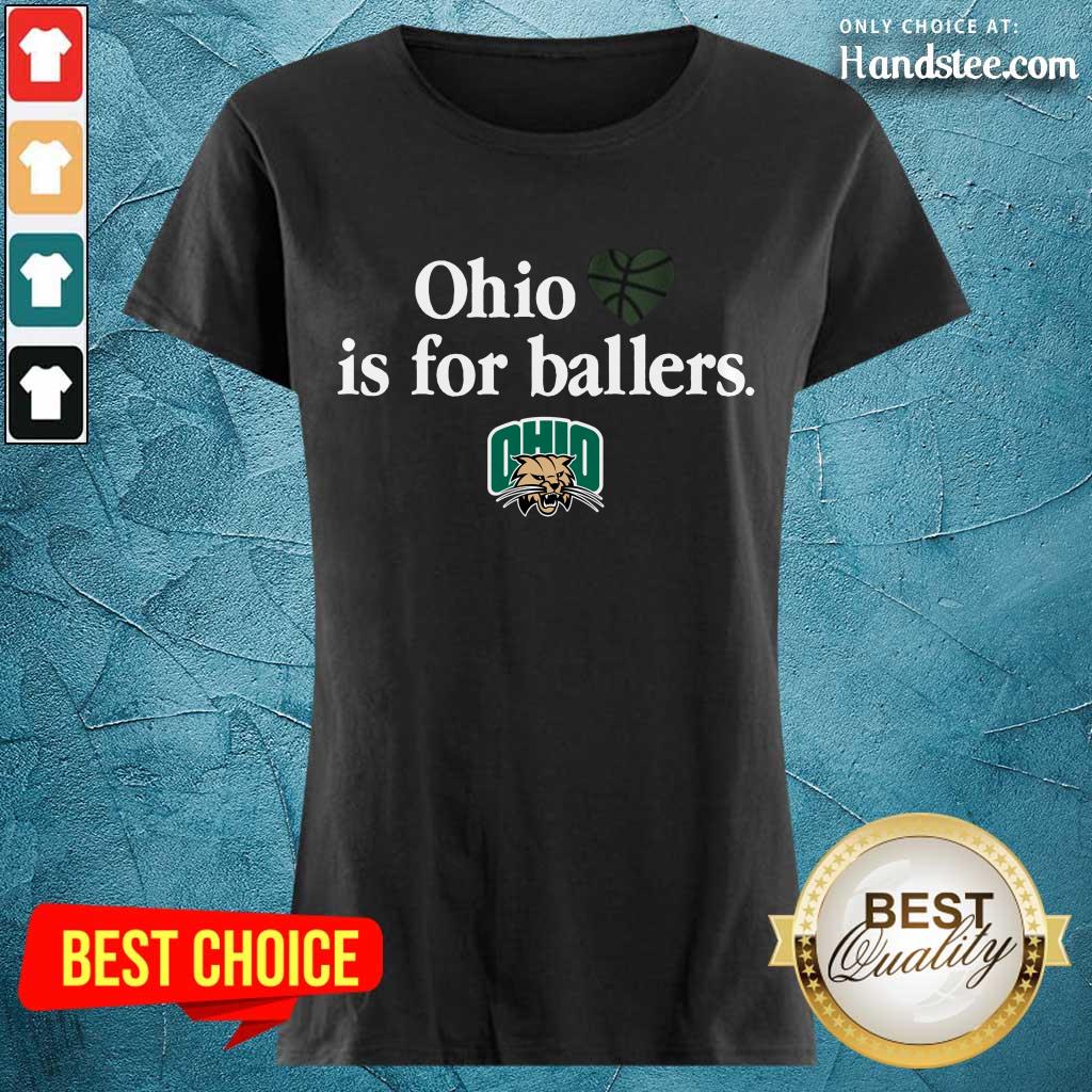 Great Ohio Is For Ballers Shirt