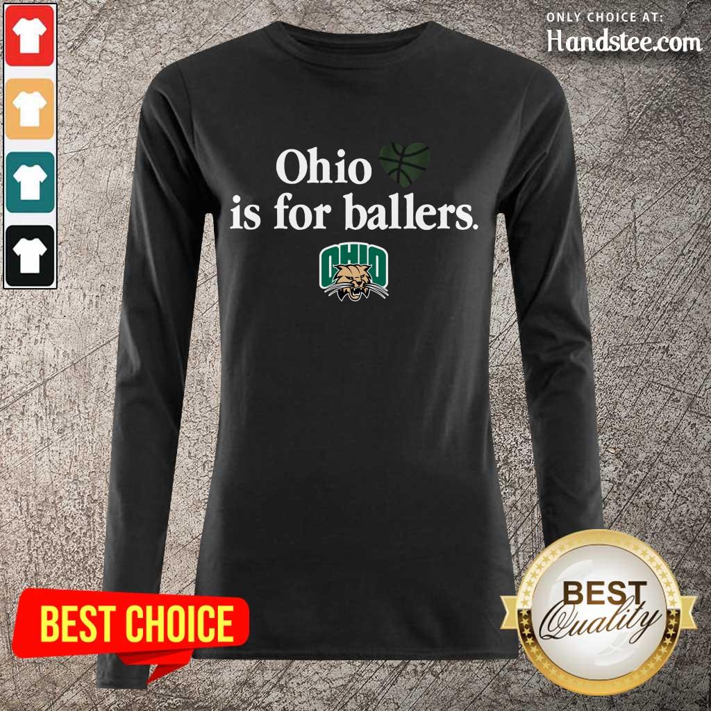 Great Ohio Is For Ballers Shirt