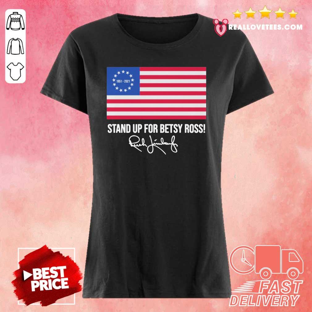 great-rush-limbaugh-1951-2021-stand-up-for-betsy-ross-american-flag-signature-ladies-tee.jpg