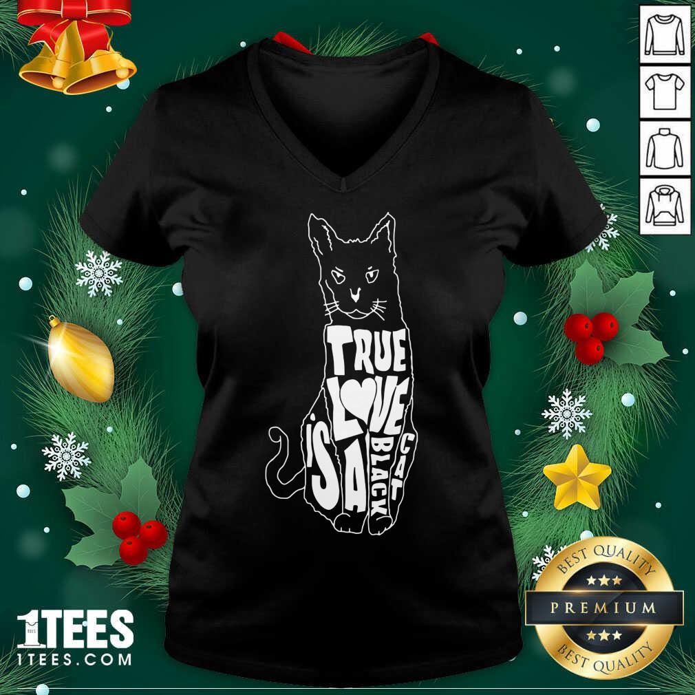 Great True Love Is A Black Cat Shirt