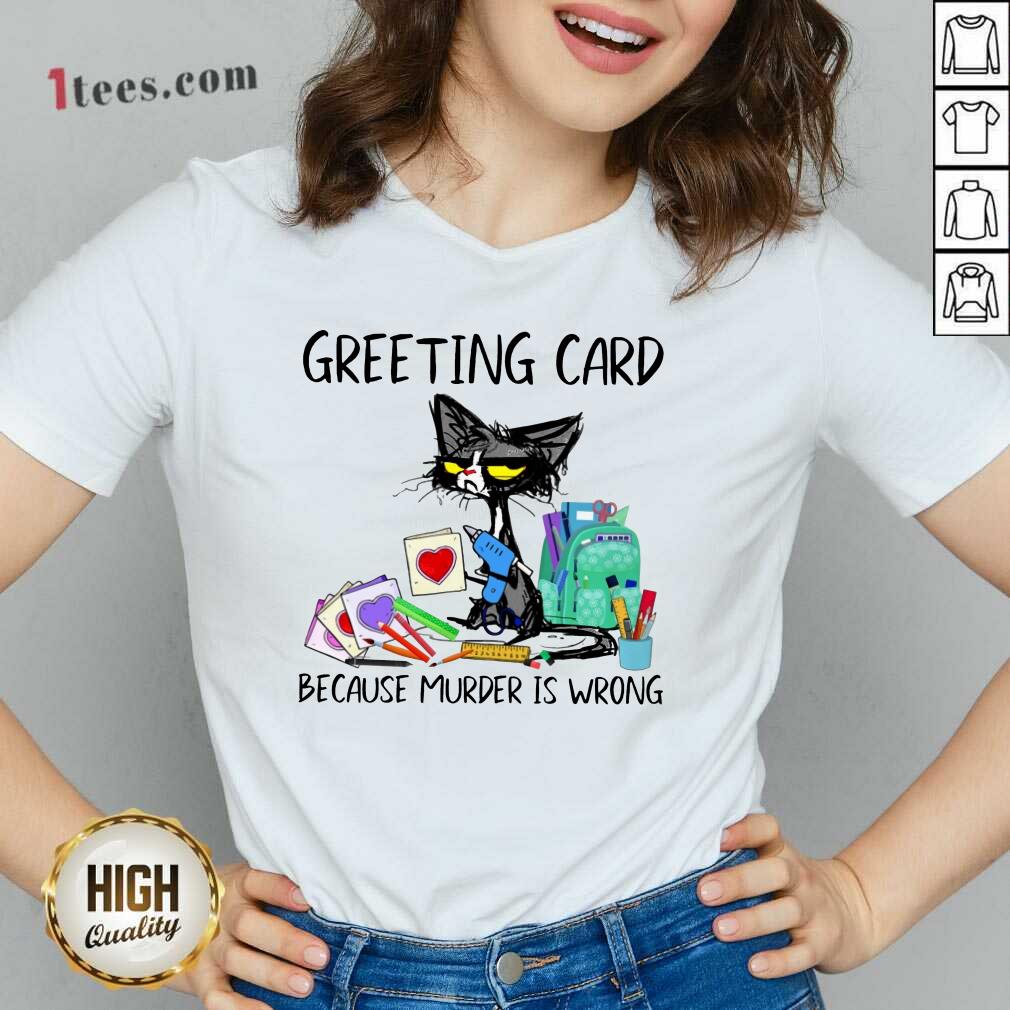 Greeting Card Because Murder Black Cat Shirt