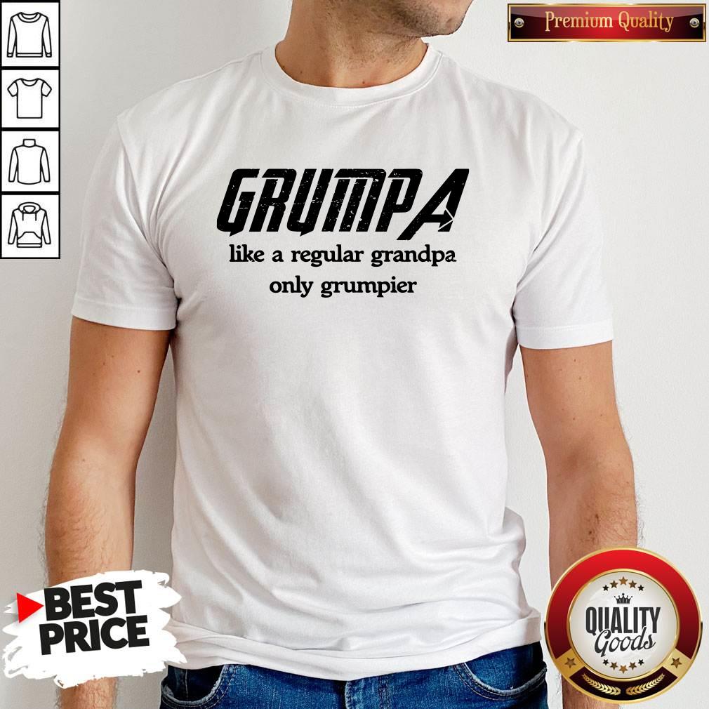 Grumpa Like A Regular Grandpa Only Grumpier Shirt