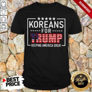 Koreans For Trump Keeping America Great American Flag Shirt