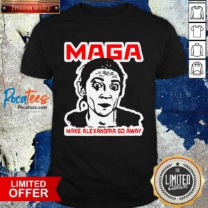 Good Make Alexandria Go Away Democratic Politician Shirt