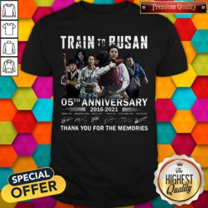 Train To Busan 05th Anniversary 2016 2021 Thank You For The Memories Signatures Shirt