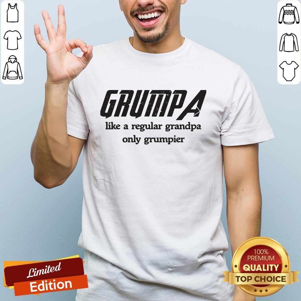 Grumpa Like A Regular Grandpa Only Grumpier Shirt