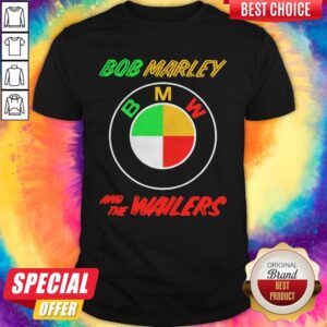 Awesome BMW Bob Marley And The Wailers Shirt