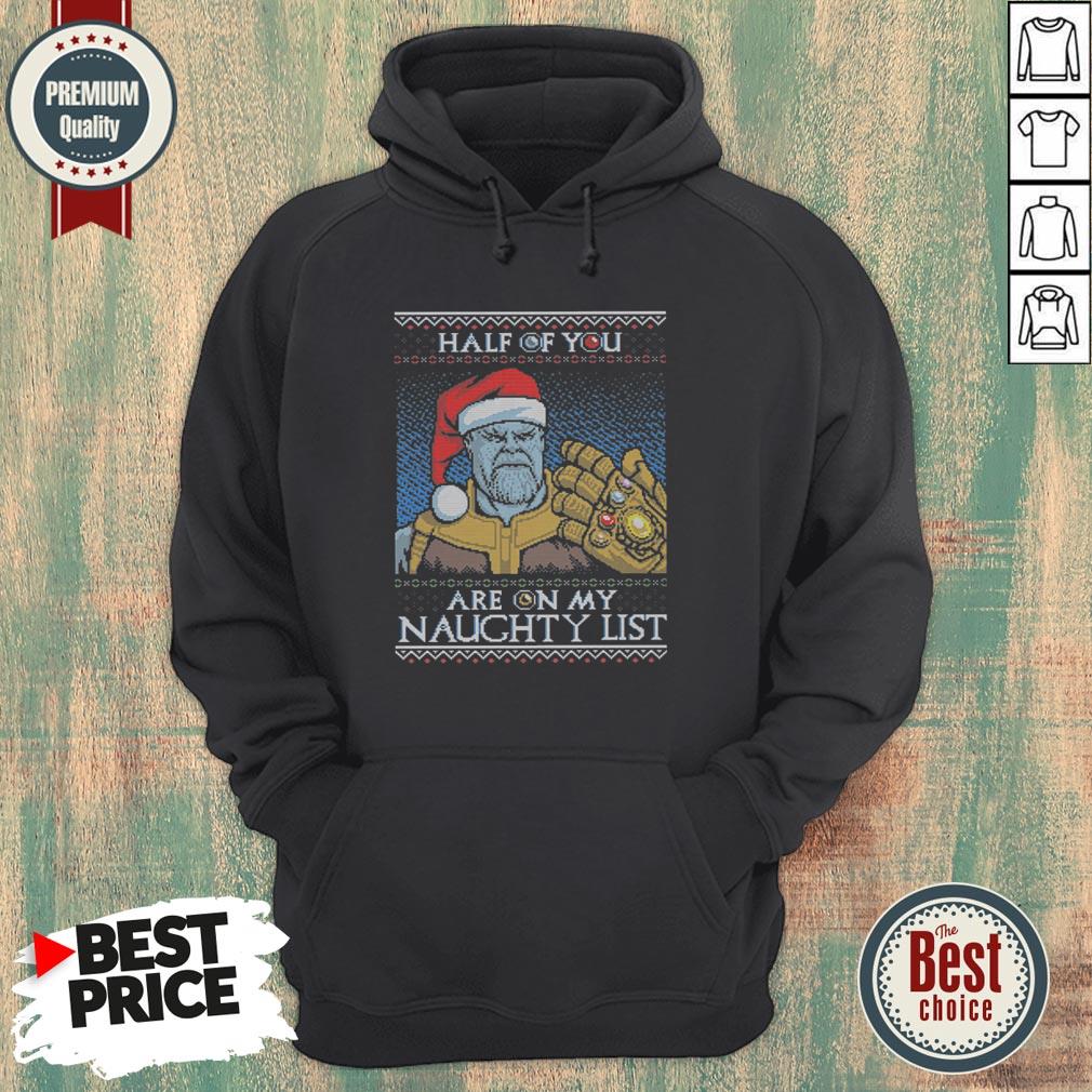 Half Of You Are On My Naughty List Shirt