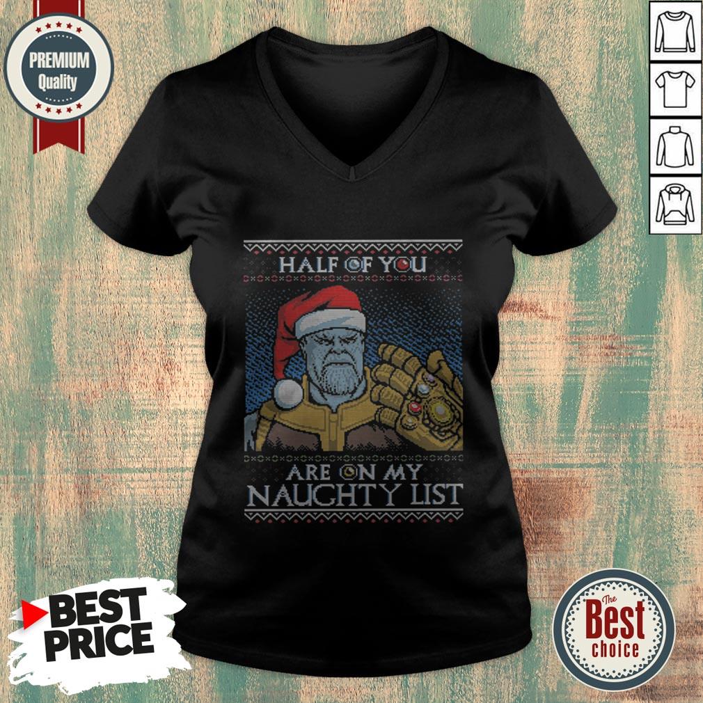 Half Of You Are On My Naughty List Shirt