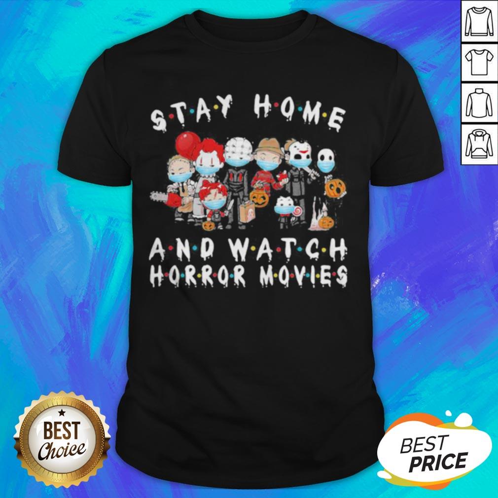 Halloween Horror Characters Mask Stay Home And Watch Horror Movies Shirt