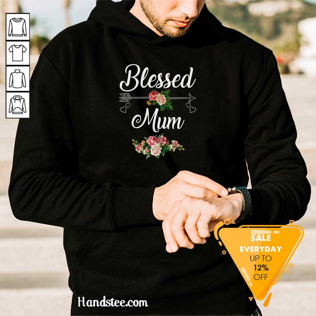 Happy Blessed Mum Flower Mother Shirt