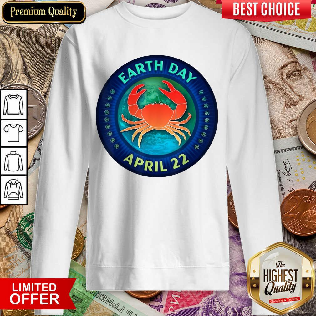 Happy Crab Lovers Earth Day April 22 Shirt