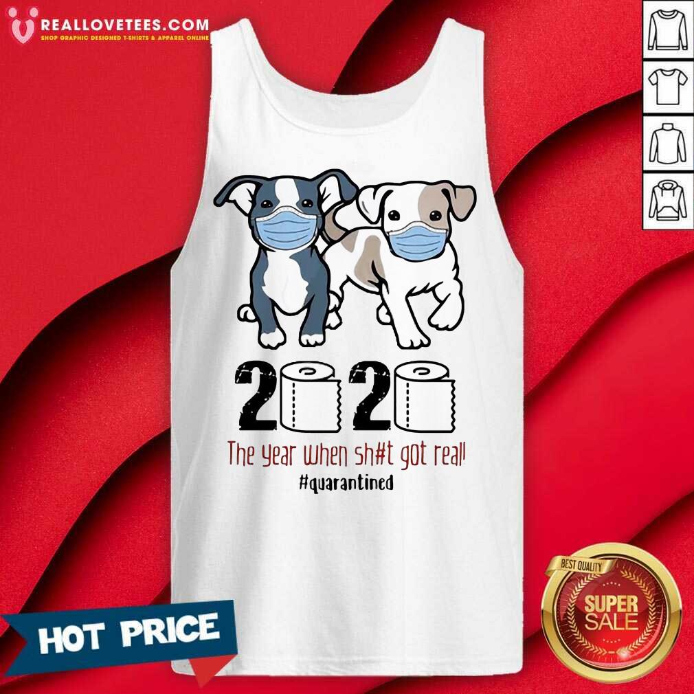 Happy Dogs Mask 2020 When Got Real Quarantined COVID-19 Shirt