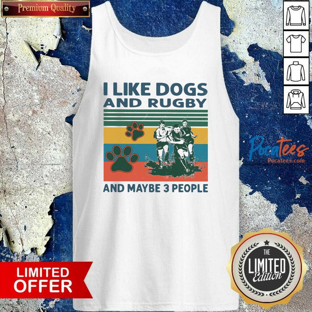 Happy I Like Dogs And Rugby And Maybe 3 People Vintage Shirt
