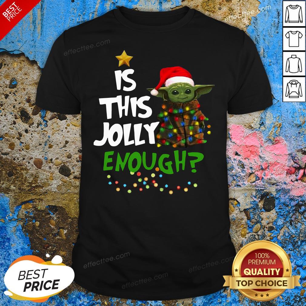 Happy Is This Jolly Enough Shirt