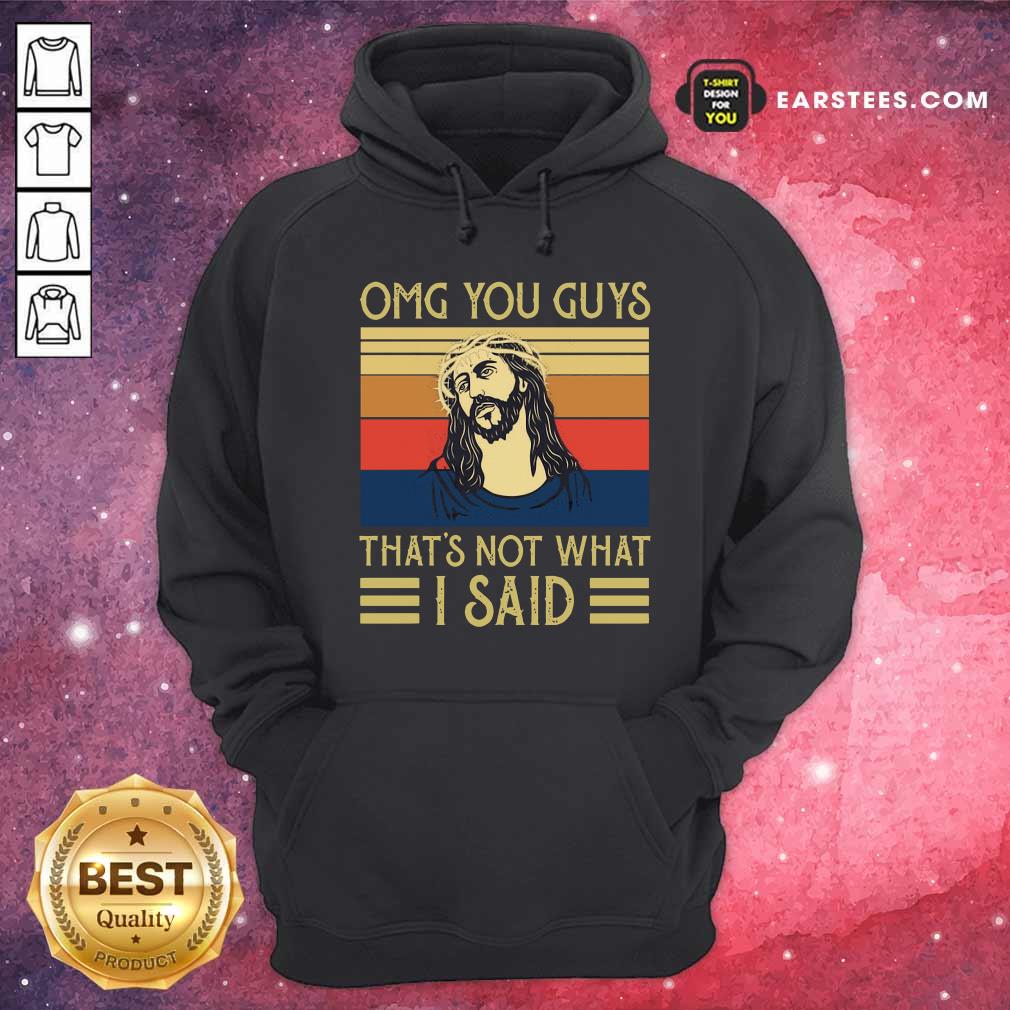 Happy Jesus Omg You Guys That’s Not What I Said Vintage Retro Shirt