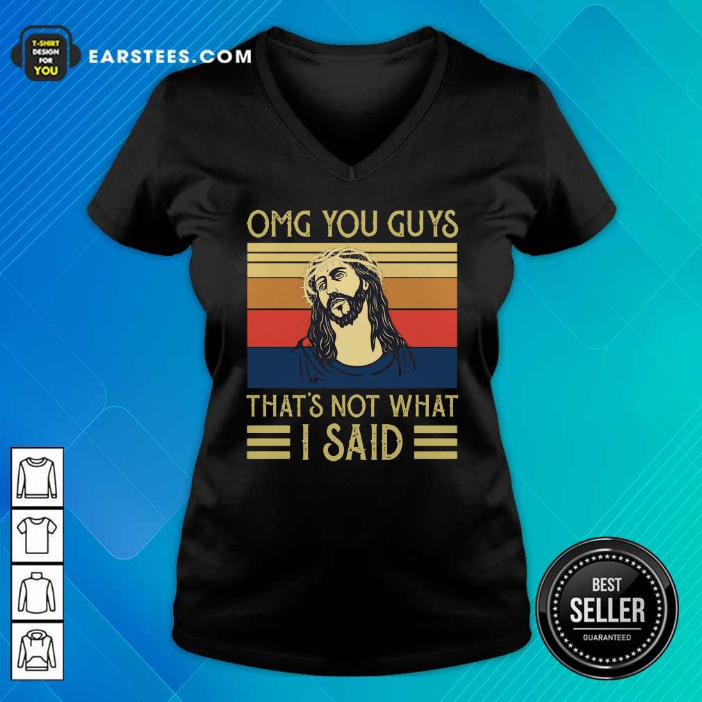 Happy Jesus Omg You Guys That’s Not What I Said Vintage Retro Shirt